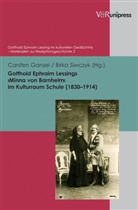 Carsten Gansel, Birka Siwczyk - Gotthold Ephraim Lessings 'Minna von Barnhelm' im Kulturraum Schule (1830-1914)