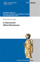 Fran Römer, Franz Römer, Weigelin-Schwiedrzik, Weigelin-Schwiedrzik - In Memoriam Alfred Ebenbauer