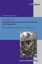 Bernd Biberger, Rudol Hoppe, Rudolf Hoppe, HOSSFELD, Hossfeld, Frank-Lothar Hossfeld - Endgültiges Heil innerhalb von Geschichte und Gegenwart. Bonner Biblische Beiträge, Band 161