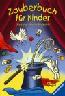 Ilse Keiler, Martin Michalski, Ekkehard Drechsel - Zauberbuch für Kinder