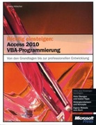 Lorenz Hölscher - Richtig einsteigen: Access 2010 VBA-Programmierung