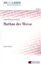 Dieter Arendt, Gotthold E. Lessing, Gotthold Ephraim Lessing - Nathan der Weise