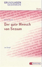 Bertolt Brecht, Jan Knopf - Bertolt Brecht 'Der gute Mensch von Sezuan'