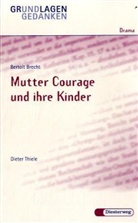 Bertolt Brecht, Dieter Thiele - Mutter Courage und ihre Kinder