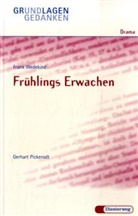 Gerhart Pickerodt, Frank Wedekind - Frühlings Erwachen