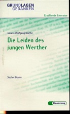 Stefan Blessin, Johann Wolfgang Von Goethe - Die Leiden des jungen Werther