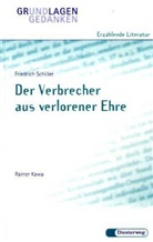 Rainer Kawa, Friedrich Schiller, Friedrich von Schiller - Der Verbrecher aus verlorener Ehre