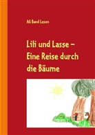 Sylvia AG-Band Lesen Montessorischule Niederbarnim, AG-Ban Lesen Montessorischule Niederbar - Lili und Lasse -Eine Reise durch die Bäume