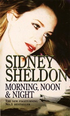 Sidney Sheldon - Morning, noon and night