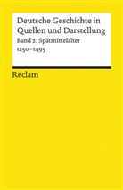 Jean-Marie Moeglin, A Müller, A Müller, Raine A Müller, Jea M Moeglin, Jean M Moeglin... - Deutsche Geschichte in Quellen und Darstellung. Bd.2