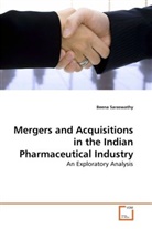 Beena Saraswathy - Mergers and Acquisitions in the Indian Pharmaceutical Industry