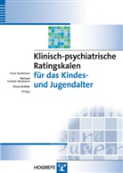 Claus Barkmann, Elmar Brähler, Michae Schulte-Markwort, Michael Schulte-Markwort - Klinisch-psychiatrische Ratingskalen für das Kindes- und Jugendalter
