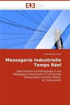 Erwan Becquet, Becquet-E - Messagerie industrielle temps reel