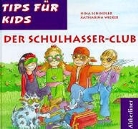 Nina Schindler, Katharina Wieker - Der Schulhasser-Club
