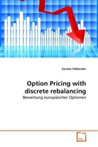 Daniela Faßbender - Option Pricing with discrete rebalancing