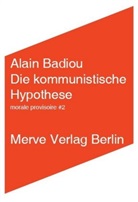 Alain Badiou, Frank Ruda, Jan VÃ¶lker, Jan Völker - Die kommunistische Hypothese