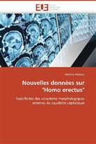 Antoine Balzeau, Balzeau-A - Nouvelles donnees sur homo erectus