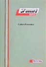 Wolfgang Fischer, Ulrike Klotz, Rolf Köhler, Anne-Marie Le Plouhinec, Bernhard Stentenbach - D' accord. Teil 2 - 2: Cahier d' exercices