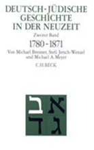 Michae Brenner, Michael Brenner, Stef Jersch-Wenzel, Stefi Jersch-Wenzel, Micha Meyer, Michael A. Meyer - Deutsch-jüdische Geschichte in der Neuzeit - Bd. 2: Deutsch-jüdische Geschichte in der Neuzeit  Bd. 2: Emanzipation und Akkulturation 1780-1871