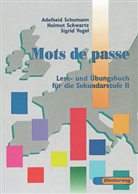 Helmut Schwartz, Sigrid Vogel, Adelheid Schumann - Mots de passe: Schülerbuch