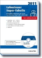 Lohnsteuer Super-Tabelle 2011, m. CD-ROM