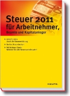Willi Dittmann, Gerhard Geckle, Dieter Haderer - Steuer 2011 für Arbeitnehmer, Beamte und Kapitalanleger