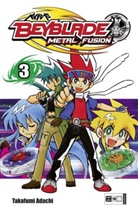 Takafumi Adachi - Beyblade Metal Fusion. Bd.3