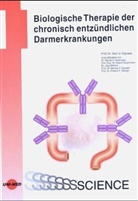 Axel Dignass, Hermann Schulze, Dignas, Axel Dignass, SCHULZ, Hermann Schulze... - Biologische Therapie der chronisch entzündlichen Darmerkrankungen
