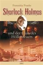 Franziska Franke - Sherlock Holmes und der Club des Höllenfeuers