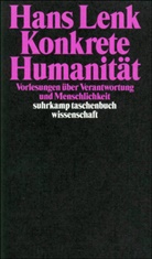 Hans Lenk - Konkrete Humanität