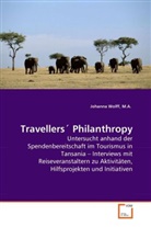 Johanna Wolff, M A Johanna Wolff, M. A. Wolff, M.A. Wolff - Travellers' Philanthropy