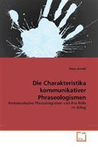 Vlada Arnold, Vlada Zatepina - Die Charakteristika kommunikativer Phraseologismen