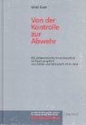 Uriel Gast - Von der Kontrolle zur Abwehr