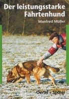 Manfred Müller - Der leistungsstarke Fährtenhund