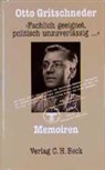 Otto Gritschneder, Ott Gritschneder, Otto Gritschneder - Fachlich geeignet, politisch unzuverlässig . . .