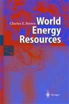 Charles Brown, Charles E Brown, Charles E. Brown - World Energy Resources