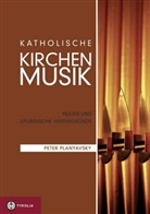 Peter Planyavsky - Katholische Kirchenmusik