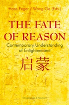 Hans Feger, Wanag Ge, Wang Ge - The Fate of Reason