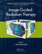 Daniel Bourland, J. Daniel Bourland, J. Daniel (Wake Forest University Bourland, J. Daniel Bourland, J. Daniel (Wake Forest University Bourland, Bourland J. Daniel - Image-Guided Radiation Therapy