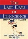 Meirion Harries, Susie Harries, Patrick Cullen - The Last Days of Innocence: America at War, 1917-1918 (Audiolibro)