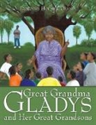 Dorothy Holmes-Olenja - Great Grandma Gladys and Her Great Grandsons