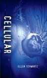 Ellen Schwartz - Cellular