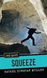 Rachel Dunstan Muller, Rachel Muller, Rachel Dunstan Muller - Squeeze