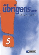 Gerhard Liehner, Wilhelm Strank - Übrigens Sprachbuch: 5. Schuljahr