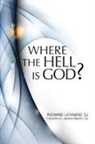 Richard Leonard - Where the Hell Is God?