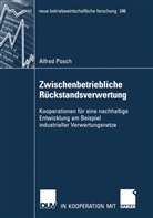 Alfred Posch, Andre Gamble, Andrew Gamble, Alfred Posch - Zwischenbetriebliche Rückstandsverwertung