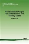 Michael Huber - Combinatorial Designs for Authentication and Secrecy Codes