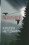Kristen Heitzmann - Indivisible