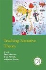 David Herman, David (EDT) Herman, David Herman, Brian Mchale, James Phelan - Teaching Narrative Theory