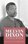 Justin A. Joyce, Dwight A. McBride - A Melvin Dixon Critical Reader